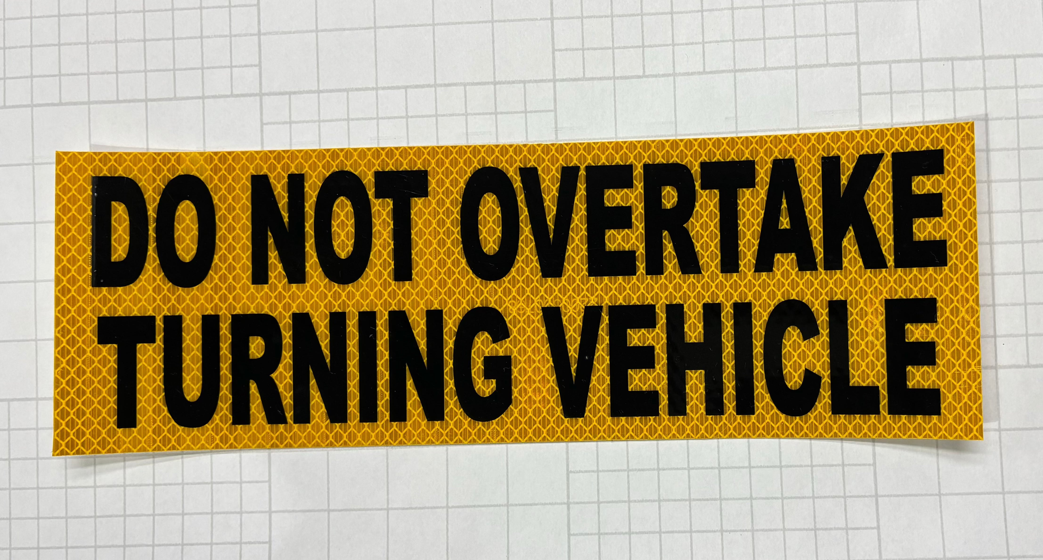 Do Not Overtake Reflective decal - Drew's Sign It Pty Ltd
